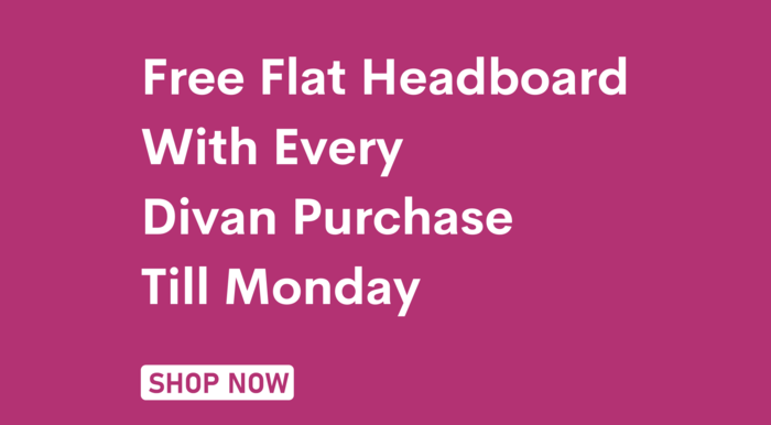 Free Flat Headboard With Every Divan Purchase Till Monday